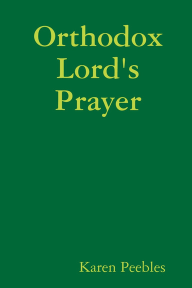 Orthodox Lord's Prayer