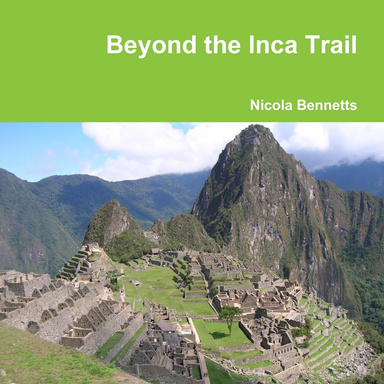 Beyond the Inca Trail