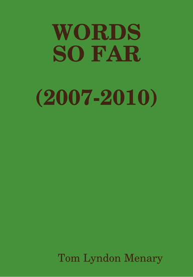 Words So Far (2007-2010)