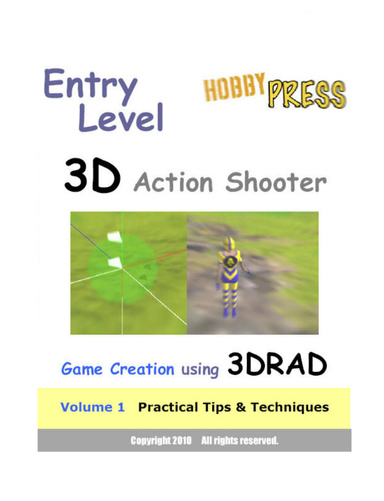 Entry Level 3D Action Shooter Game Creation using 3DRAD Volume ONE
