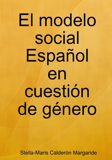 El modelo social Español en cuestión de género