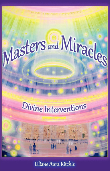 Masters and Miracles Divine Interventions
