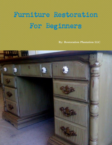 Furniture Restoration for Beginners