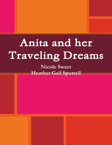 Anita and her Traveling Dreams