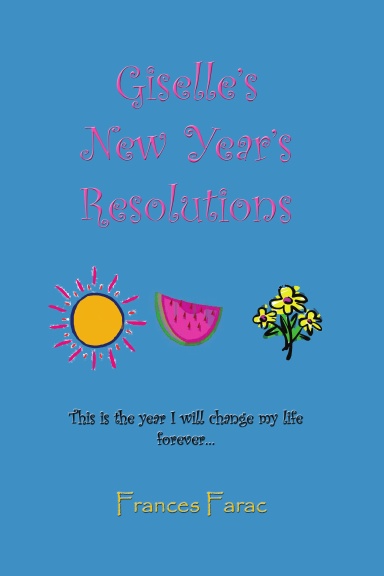 Giselle's New Years Resolutions