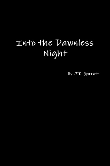 Into the Dawnless Night