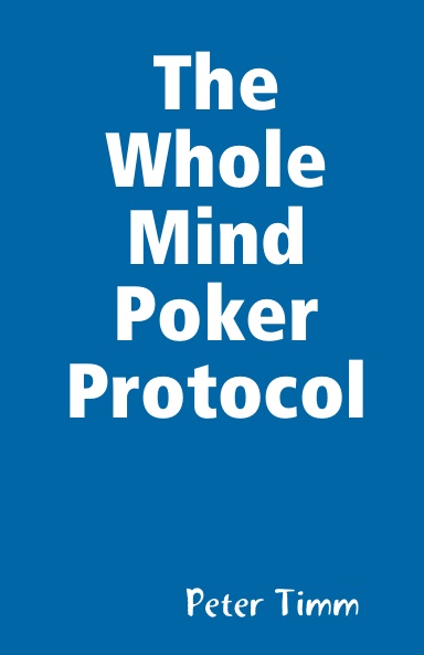 The Whole Mind Poker Protocol