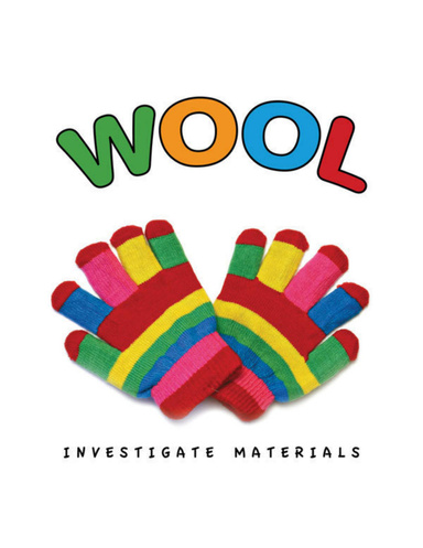 Investigate Materials: WOOL