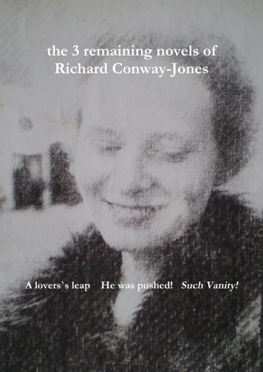 the 3 remaining novels of Richard Conway-Jones