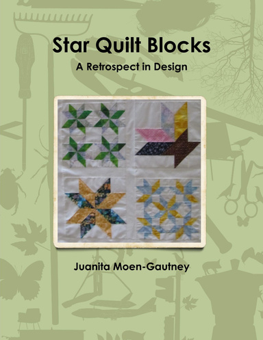 Star Quilt Blocks A Retrospect in Design