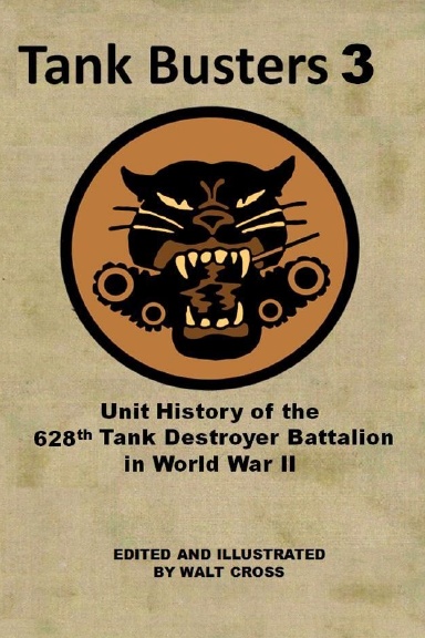 Tank Busters 3, the 628th Tank Destroyer Battalion