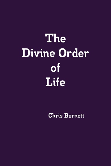 The Divine Order of Life