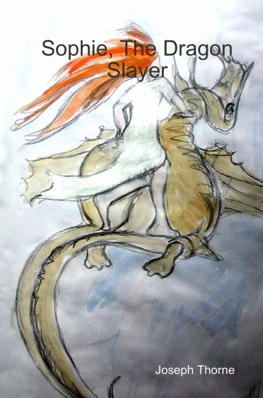 Sophie, The Dragon Slayer