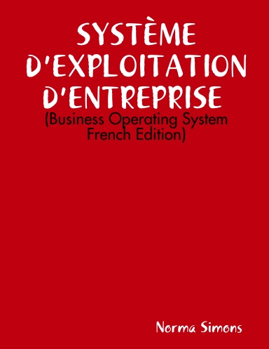 SYSTÈME D’EXPLOITATION D’ENTREPRISE (Business Operating System)