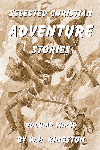 Selected Christian Adventure Stories Vol. 3