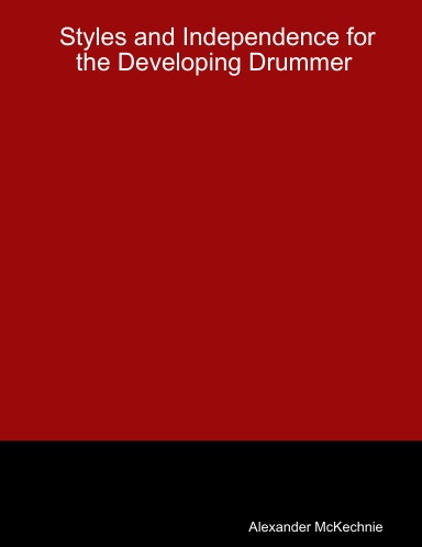 Styles and Independence for the Developing Drummer