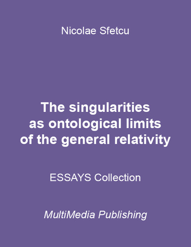 The Singularities As Ontological Limits of the General Relativity