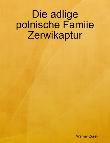 Die adlige polnische Famiie Zerwikaptur