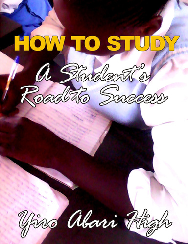 How to Study: A Student's Road to Success
