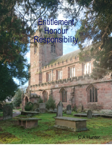 Entitlement Honour Responsibility