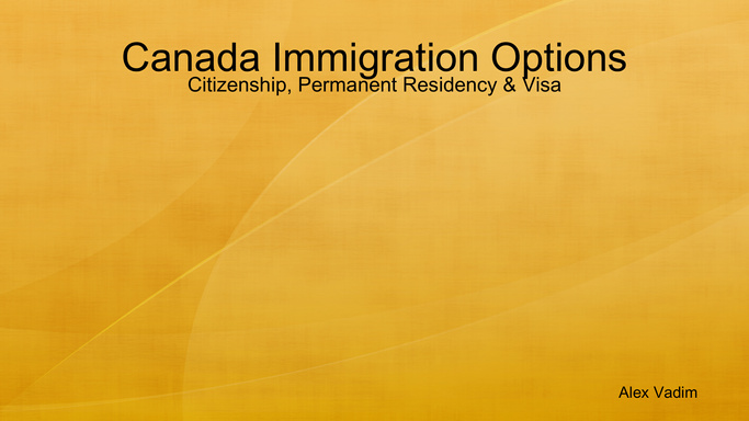 Canada Immigration Options: Citizenship, Permanent Residency & Visa