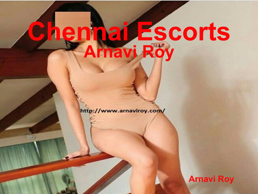 Chennai Escorts: Arnavi Roy