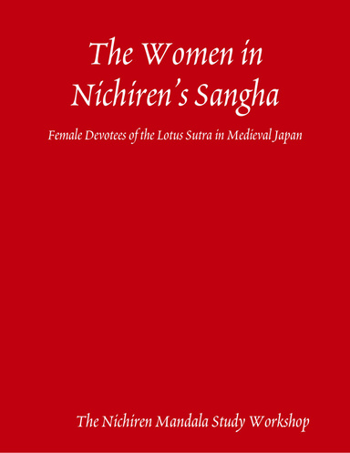 The Women in Nichiren’s Sangha: Female Devotees of the Lotus Sutra in Medieval Japan