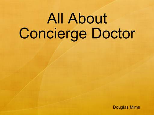 All About Concierge Doctor