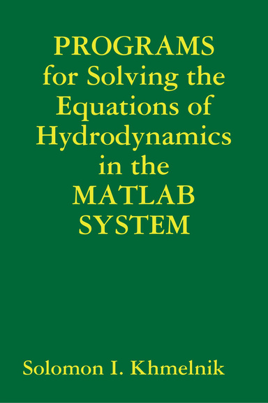PROGRAMS for Solving the Equations of Hydrodynamics in the MATLAB SYSTEM