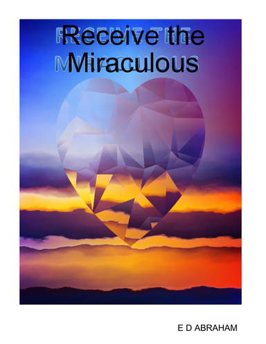 Receive the Miraculous