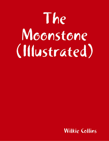 The Moonstone (Illustrated)