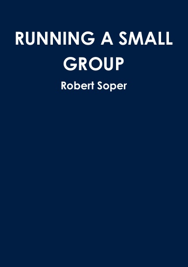 RUNNING A SMALL GROUP