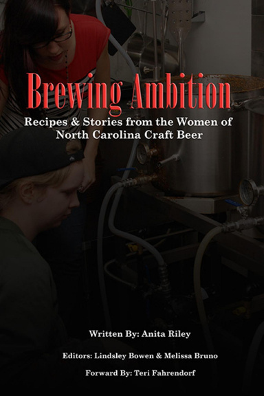 Brewing Ambition : Recipes & Stories from the Women of North Carolina Craft Beer