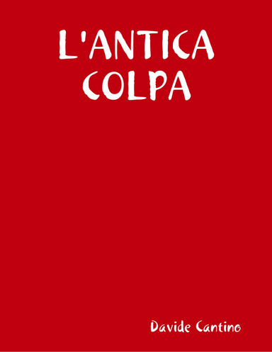 L'ANTICA COLPA