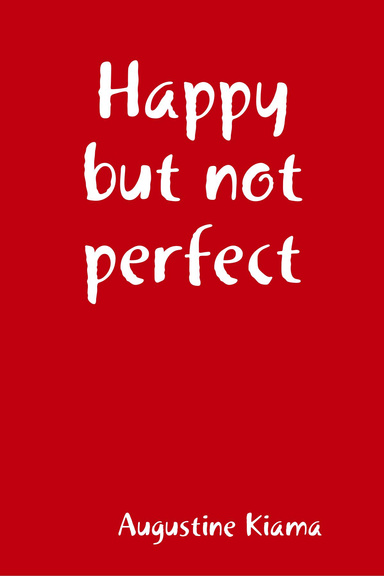 Happy but not perfect