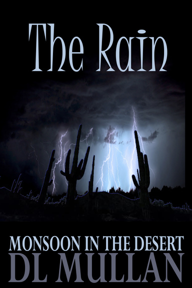 The Rain: Monsoon in the Desert