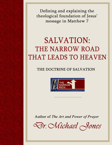 Salvation: The Narrow Road That Leads to Heaven