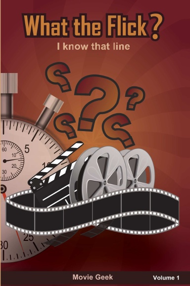 What the Flick?  Volume 1