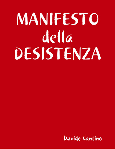 MANIFESTO della DESISTENZA