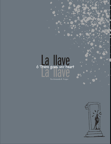 "La Llave - O There Goes My Heart"