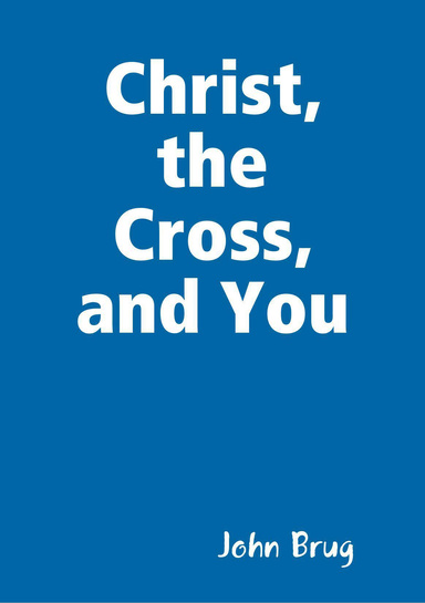 Christ, the Cross, and You  Pdf