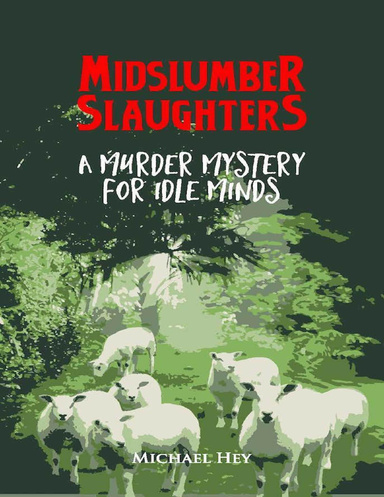 Midslumber Slaughters