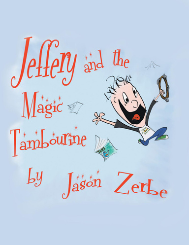 Jeffery and the Magic Tambourine