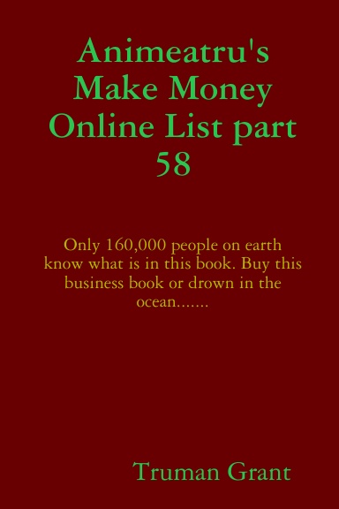 Animeatru's Make Money Online List part 58