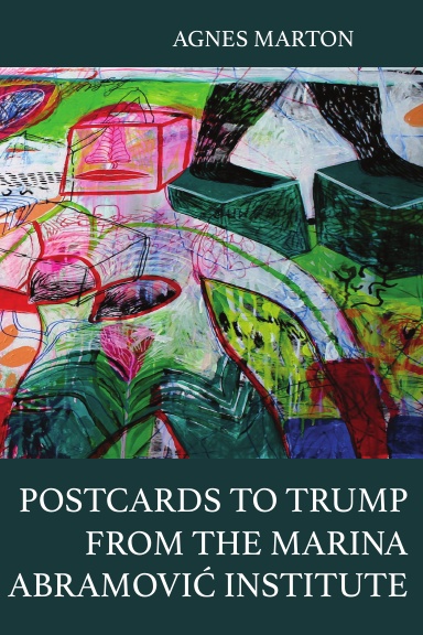 Postcards to Trump from the Marina Abramović Institute
