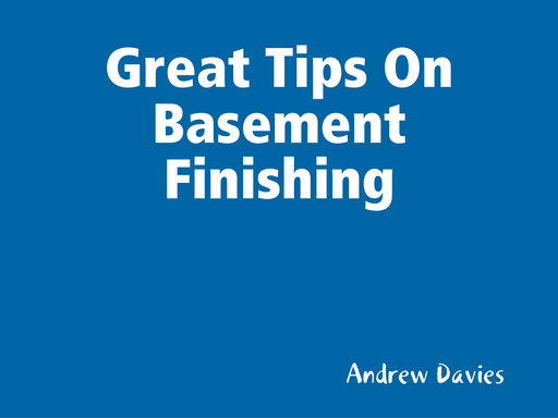 Great Tips On Basement Finishing