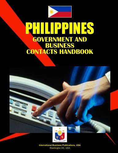 Philippines Government and Business Contacts Handbook