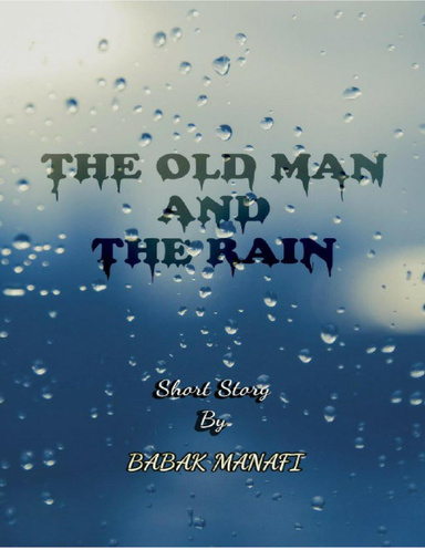 The Old Man and the Rain