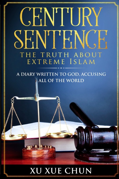 CENTURY SENTENCE THE TRUTH ABOUT EXTREME ISLAM
