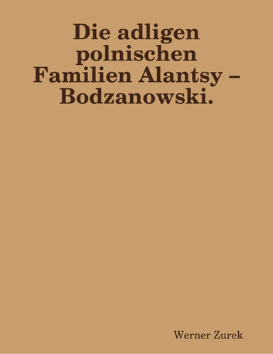 Die adligen polnischen Familien Alantsy – Bodzanowski.